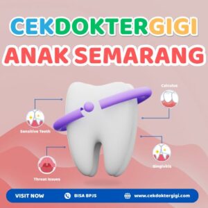 Klinik Dokter Gigi Anak Semarang BPJS, Rekomendasi Terbaik