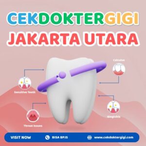 Dokter Gigi Jakarta Utara BPJS Terbaik Buat Anak 24 Jam
